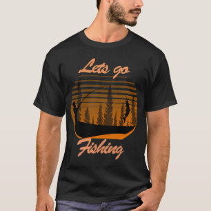 Laten we gaan vissen t-shirt