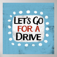 Laten we gaan voor een Drive Poster Wall Art