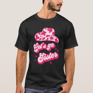 Laten we gaan zuster dag cowgirl Koeienhuid T-shirt
