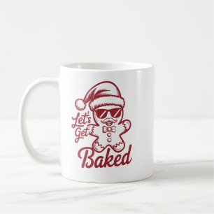 Laten we Gebakken Snarky Kerst Sarcasme Grappig Koffiemok