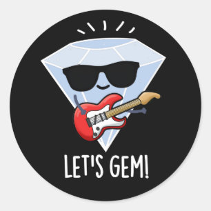 Laten we Gem Funny Jewel Pun Dark BG Ronde Sticker