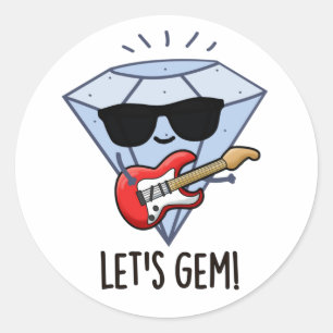 Laten we Gem Funny Jewel Pun nemen Ronde Sticker