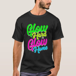 Laten we Glow Crazy Glow Party 80's Retro Costume  T-shirt