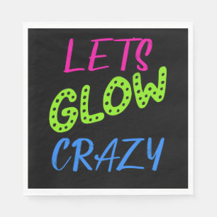 Laten we Glow Crazy, Neon Glow Verjaardag Servet