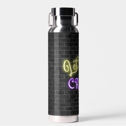 Laten we Glow Crazy Neon Sign Waterfles (Voorkant)