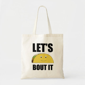 Laten we het aan Taco overdragen Tote Bag