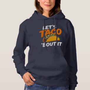 Laten we het erover hebben Grappige Pun Hoodie