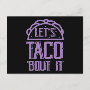 Laten we het erover hebben Leuk voor taco liefhebb Briefkaart