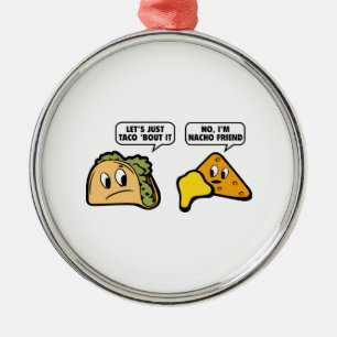 Laten we het gewoon maar uitpraten. Nee, ik ben Na Metalen Ornament