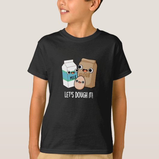 Laten we het grappig vinden om Pun Dark BG te bake T-shirt (Voorkant)