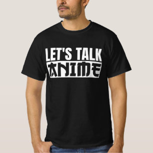 Laten we het hebben over Anime T-Shirt