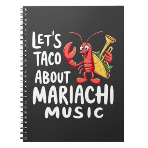 Laten we het hebben over Mariachi Music: Funny Lob Notitieboek
