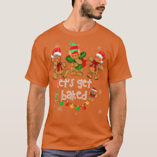 Laten we het koekjesbakkeringsteam Gingerbrood Chr T-shirt