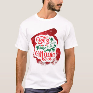 Laten we het magische kerstsprankeling maken t-shirt