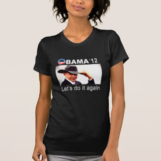 Laten we het nog een keer doen! Cowboy Barack Obam T-shirt