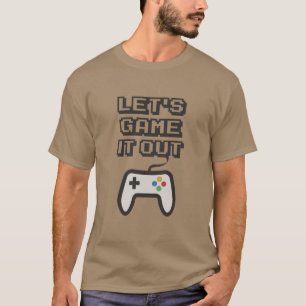 Laten we het uitgamen t-shirt