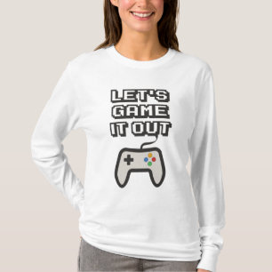 Laten we het uitgamen t-shirt