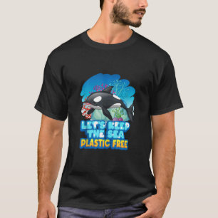 Laten we het Zee plastic vrije Zee orca walvis ta T-shirt