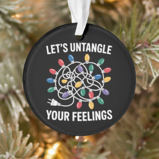 Laten we je gevoelens ontwarren Kerstverlichting P Ornament