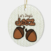 Laten we Jingle Deez Ceramic Ornament (Links)