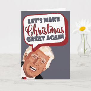Laten we kerst weer geweldig maken, grappige Trump Kaart