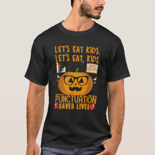 Laten we Kinder interpunctie eten Red levens Teach T-shirt