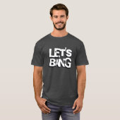 Laten we knallen | Disc Golf thema T-shirt (Voorkant volledig)