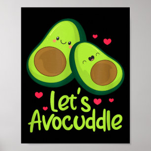 Laten we knuffelen Schattig Avocado Koppel Valenti Poster