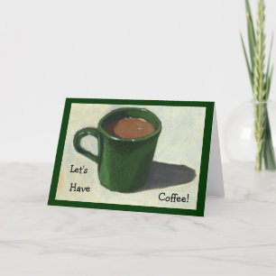 LATEN WE KOFFIE DRINKEN! SCHILDERIJ VAN DE MOK VAN KAART