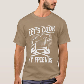 Laten we koken mijn vrienden koken instrumenten re t-shirt