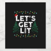 Laten we Lit Drink grappige kerstcadeautjes halen Wijn Etiket (Enkel label)