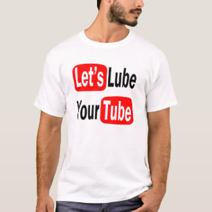 Laten we Lube Your Tube Hilarious New Aston's desi T-shirt