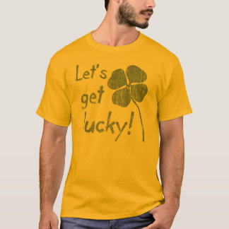 Laten we Lucky 2 halen T-shirt
