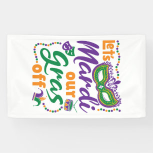 Laten we Mardi onze gras afzetten van grappige Mar Spandoek