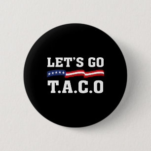 Laten we naar de grappige taco T.a.c.o gaan Ronde Button 5,7 Cm