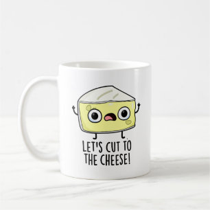 Laten we naar de kaas grappig eten woordspeling sn koffiemok