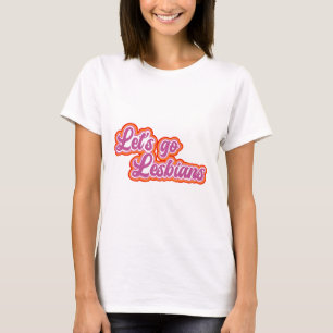 Laten we naar Lesbians T-Shirt (Urban Retro Font)