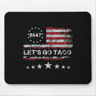 Laten we naar Taco 8647 US Flag 86 47 Mannen Vrouw Muismat