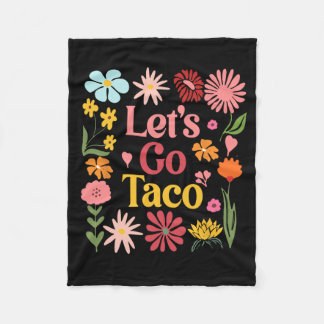 Laten we naar Taco Bloemend Democratische Trump Al Fleece Deken