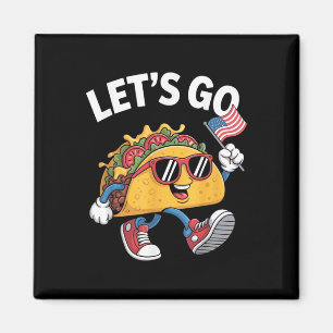 Laten we naar Taco gaan Funny Trump Kip Magneet