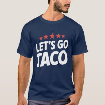 Laten we naar Taco gaan Funny Trump Meme