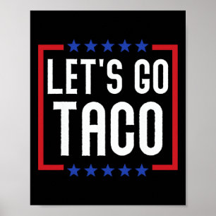 Laten we naar taco gaan Funny Usa Patriottische Ta Poster
