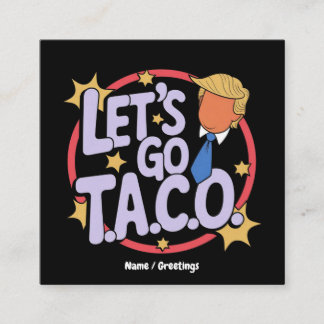 Laten we naar Taco gaan, grappig ontwerp, vet cita Vierkante Visitekaartje