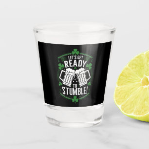 Laten we ons klaar maken om te struikelen Grappige Shot Glas
