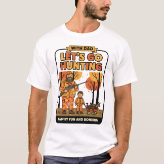 Laten we op jacht gaan t-shirt