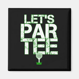 Laten we Par T-shirt Golf Funny Golfing Party Magneet