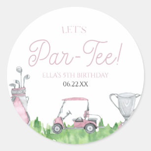Laten we Par-T-shirt Roze Golfverjaardagsfeest vie Ronde Sticker