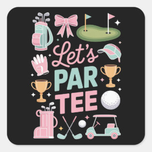 Laten we Par Tee Golf Coquette Golf-liefhebber Cad Vierkante Sticker