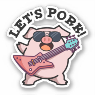 Laten we Pork Funny Rock Guitar Pig Pun Sticker