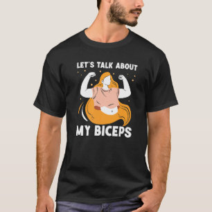 Laten we praten over mijn biceps meisje mam krul G T-shirt